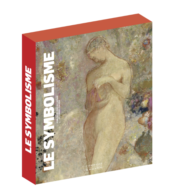 Le Symbolisme, 2025 - paru chez Citadelles & Mazenod